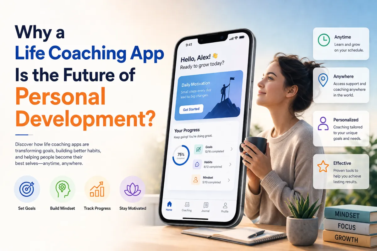 Why a Life Coaching App Is the Future of Personal Development?