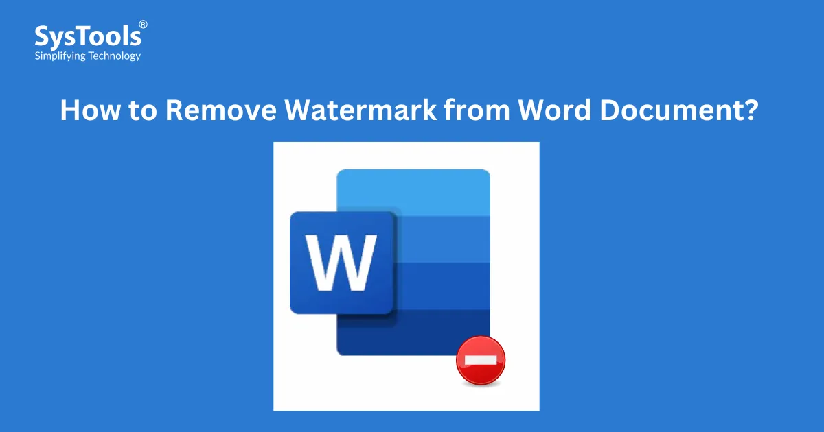 How to Remove Watermark from Word Document? Best Guide